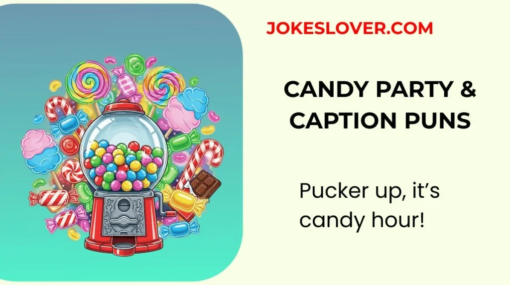 Candy Party & Caption Puns
