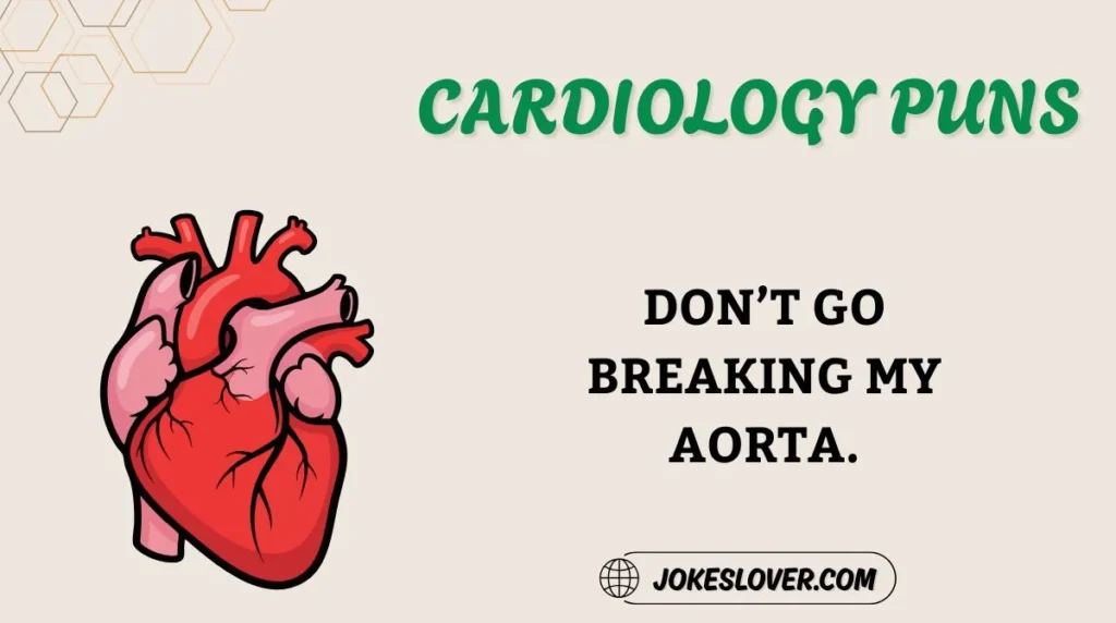 Cardiology Puns
