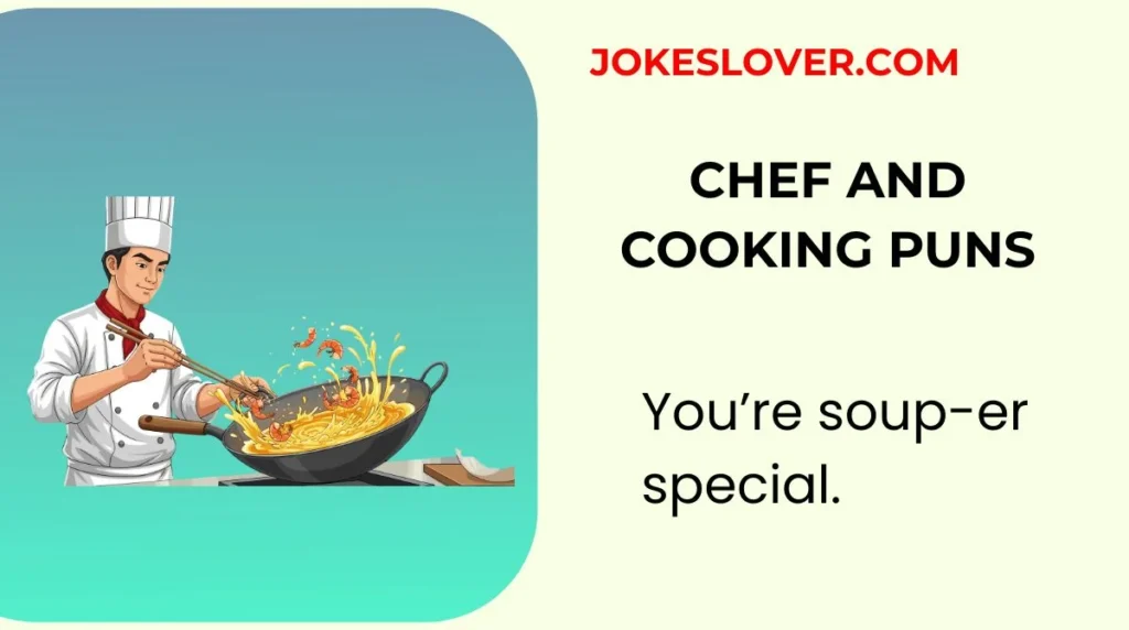 Chef and Cooking Puns