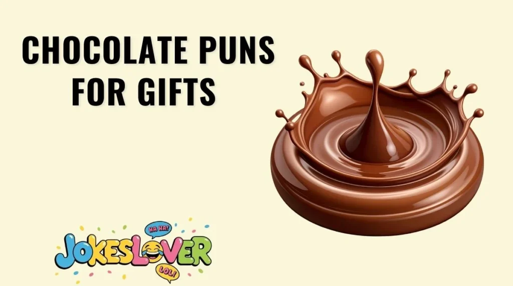 Chocolate Puns for Gifts