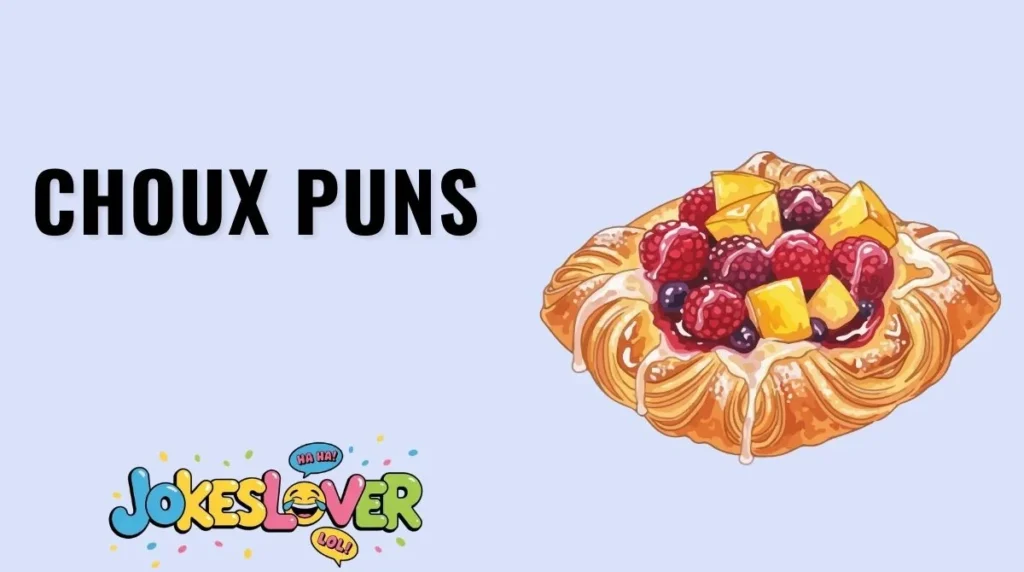 Choux Puns