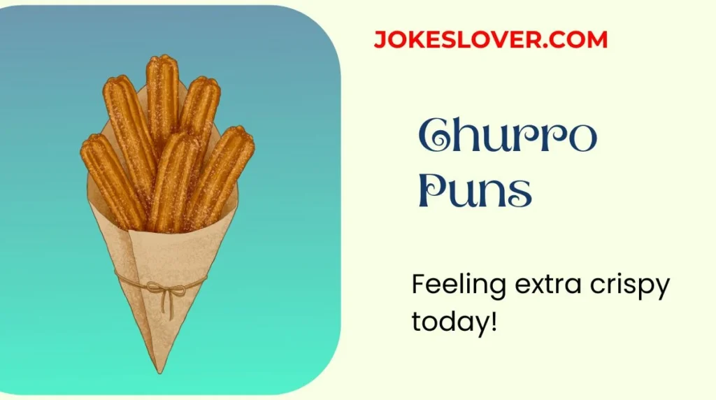 Churro Puns