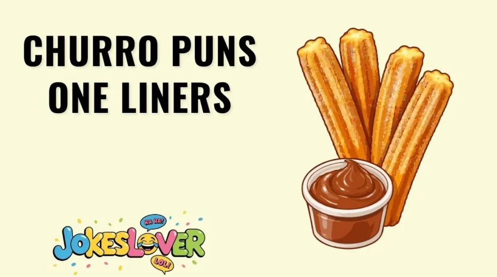 Churro Puns One Liners