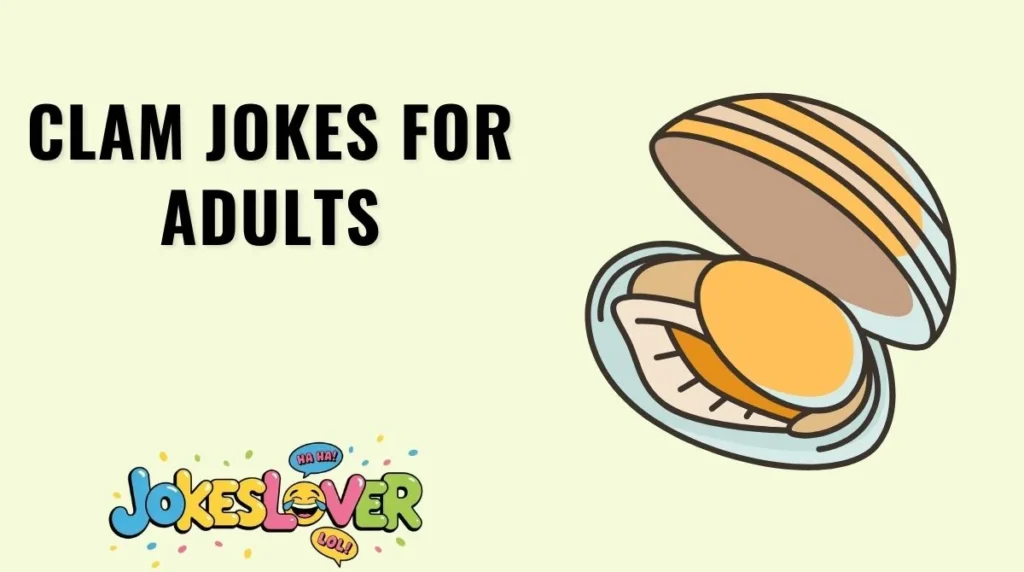 Clam Jokes for Adults