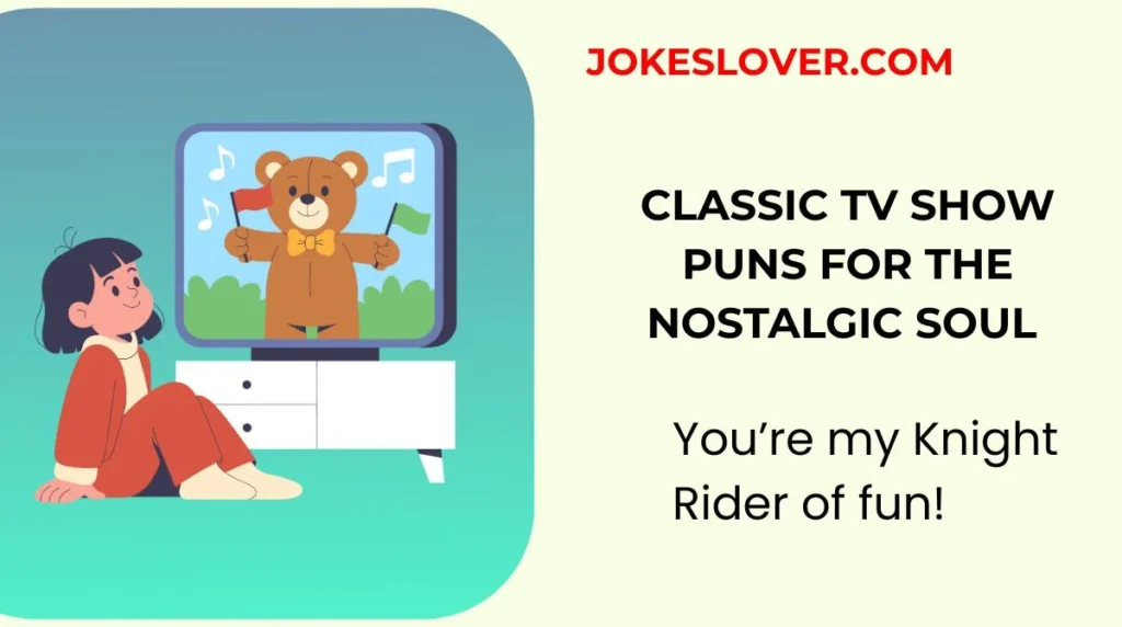 Classic TV Show Puns for the Nostalgic Soul