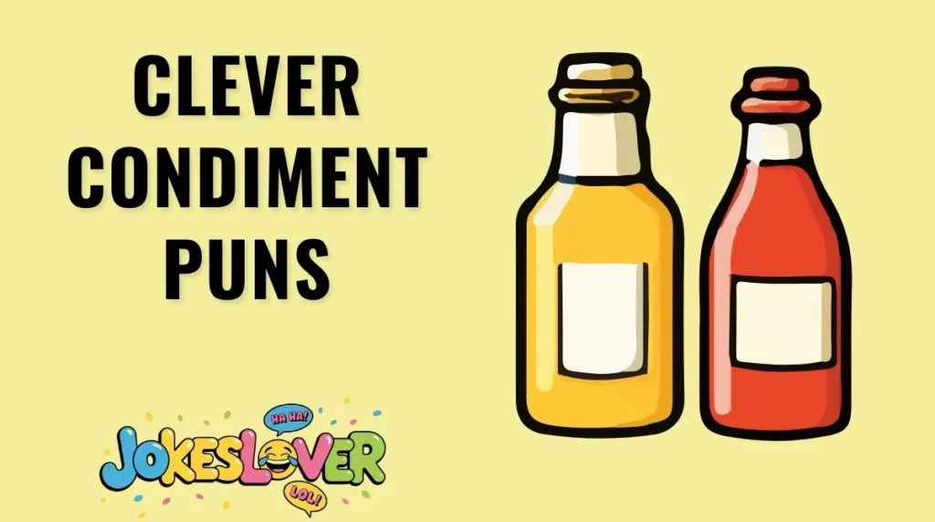 Clever Condiment Puns