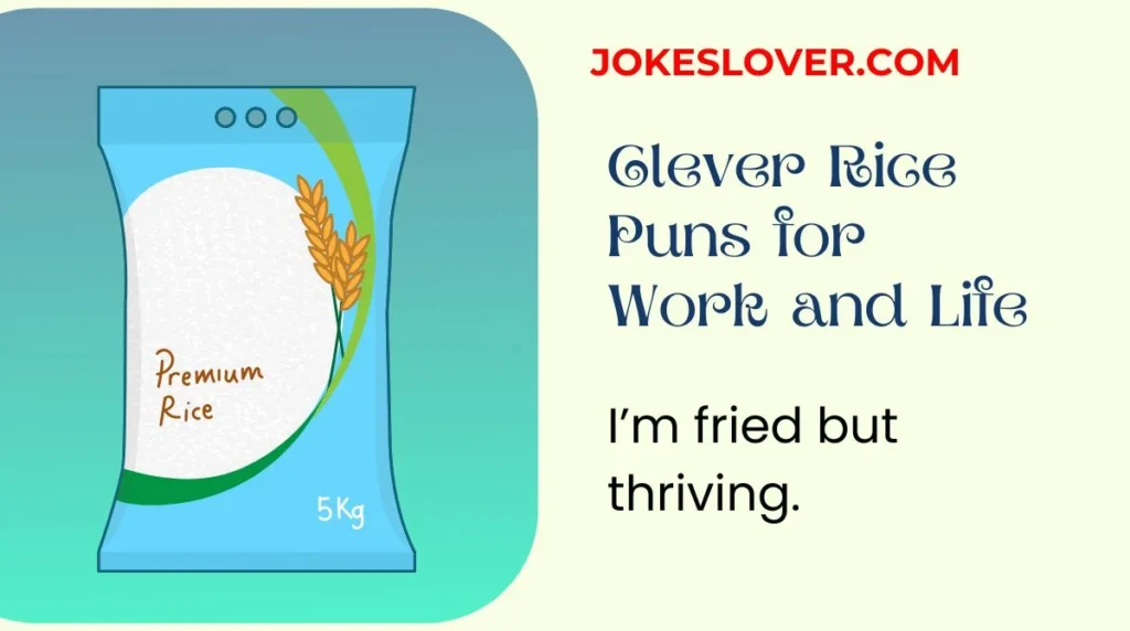 Clever Rice Puns for Work and Life