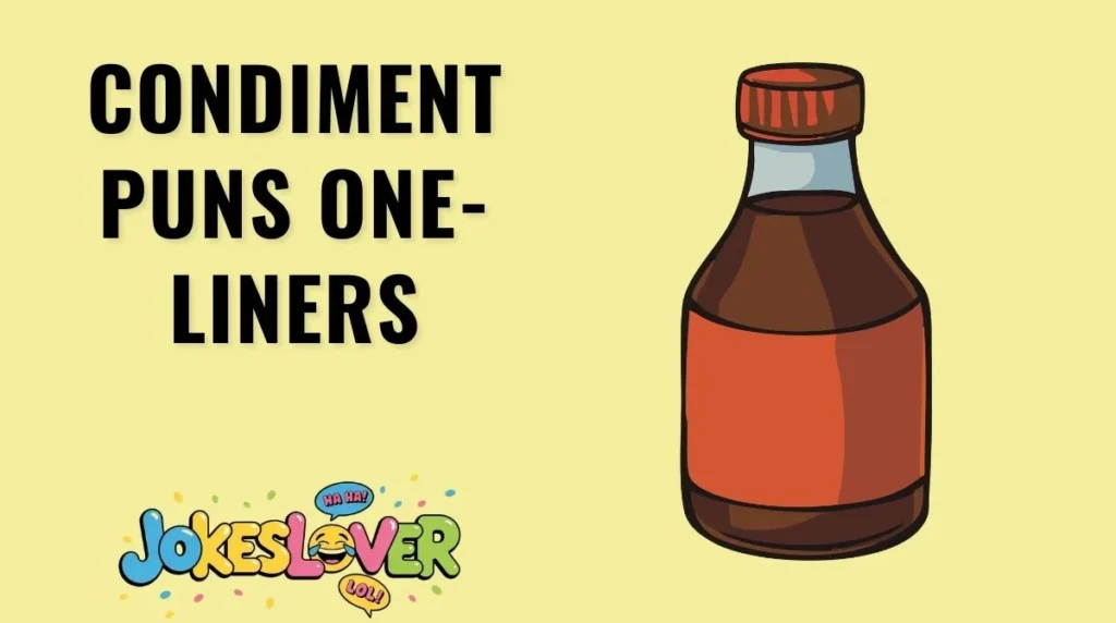 Condiment Puns One-Liners