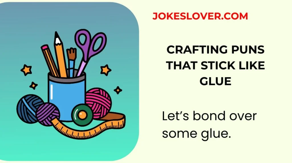 Crafting Puns That Stick Like Glue