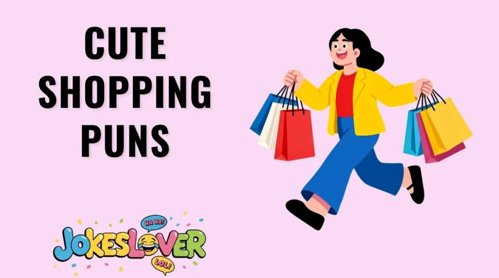 Cute Shopping Puns
