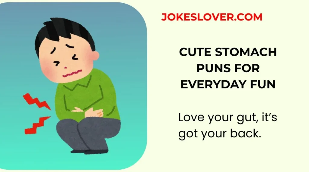 Cute Stomach Puns for Everyday Fun