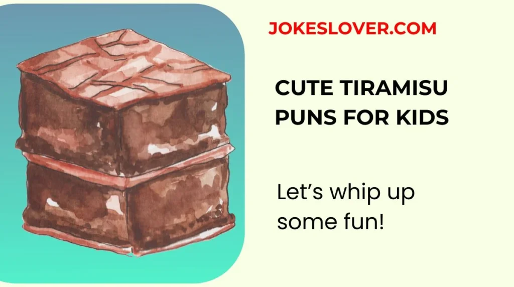 Cute Tiramisu Puns for Kids