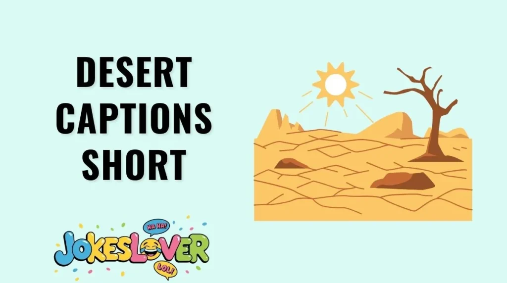 Desert Captions Short