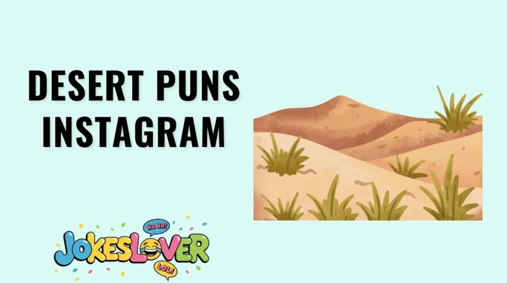 Desert Puns Instagram