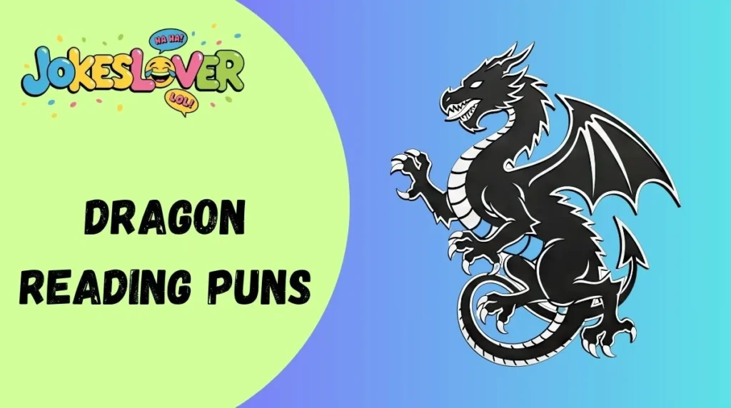 Dragon Reading Puns