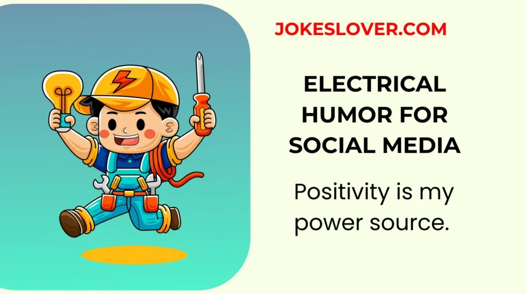 Electrical Humor for Social Media