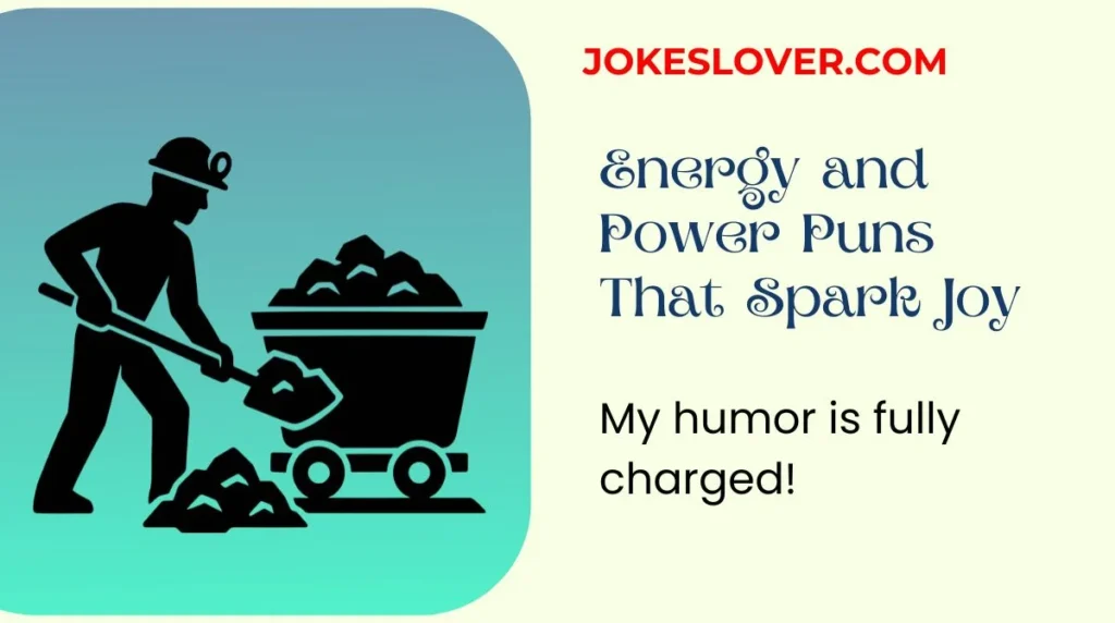 Energy and Power Puns That Spark Joy