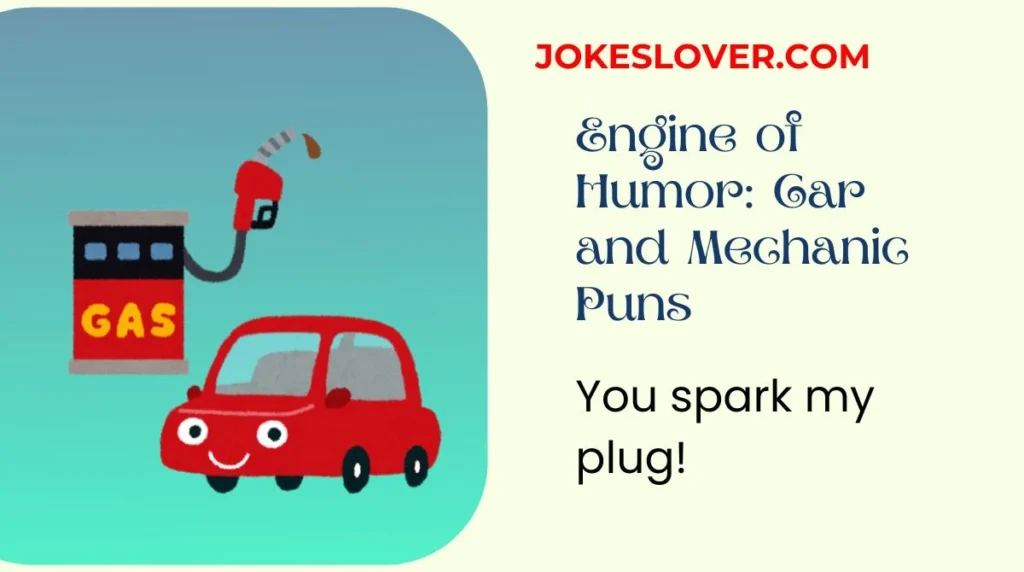 Engine of Humor: Car and Mechanic Puns