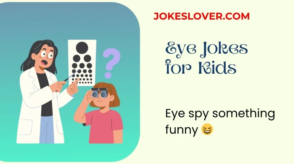 Eye Jokes for Kids