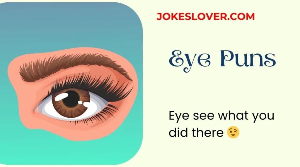 Eye Puns