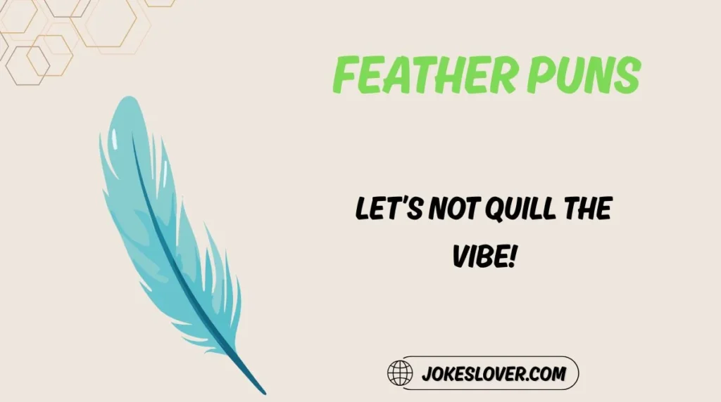 Feather Puns
