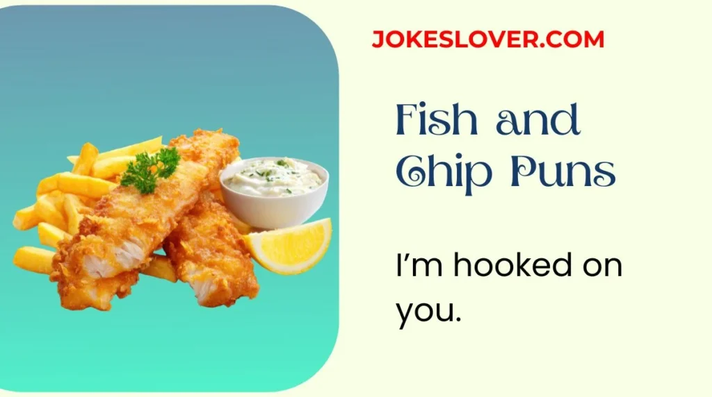 Fish and Chip Puns