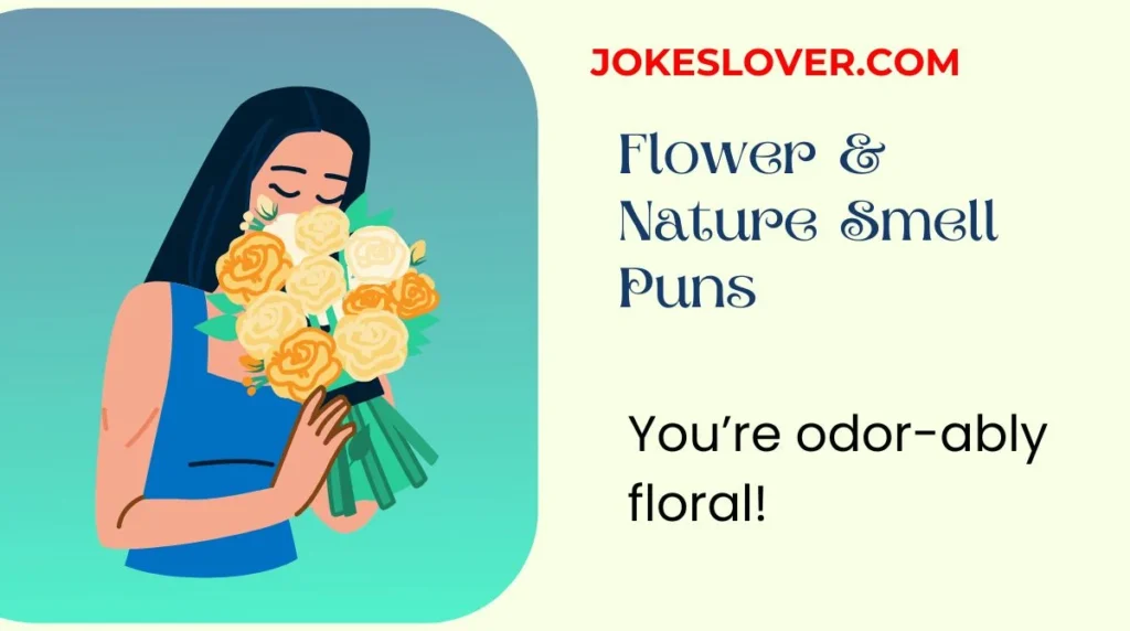 Flower & Nature Smell Puns