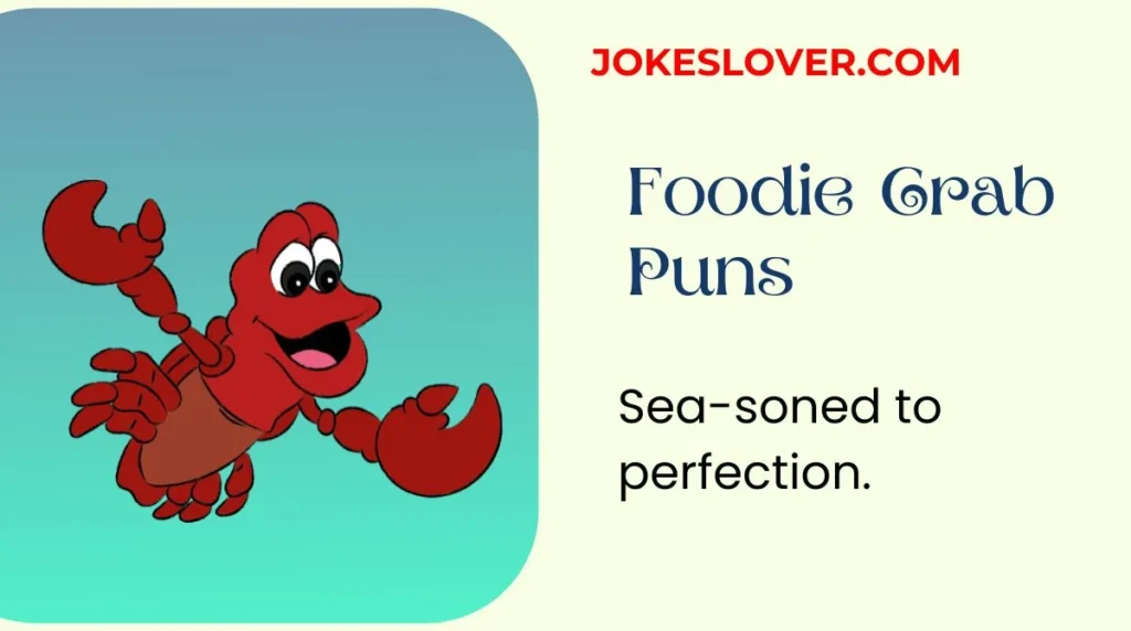 Foodie Crab Puns