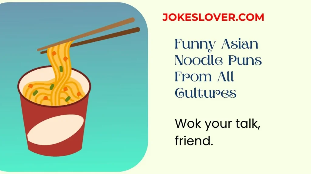 Funny Asian Noodle Puns From All Cultures