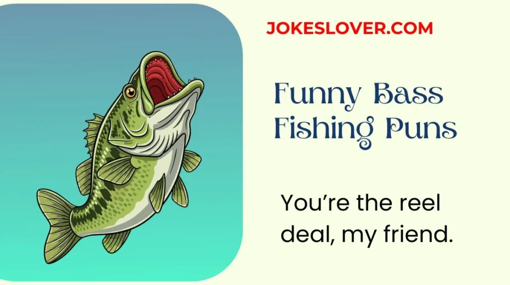 Funny Bass Fishing Puns