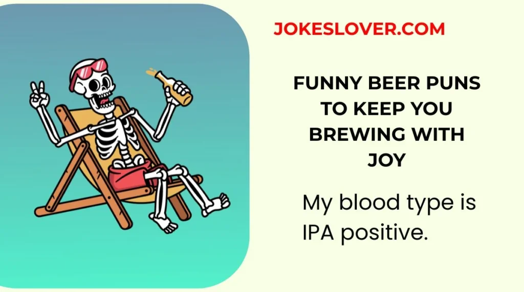 Funny Beer Puns to Keep You Brewing with Joy