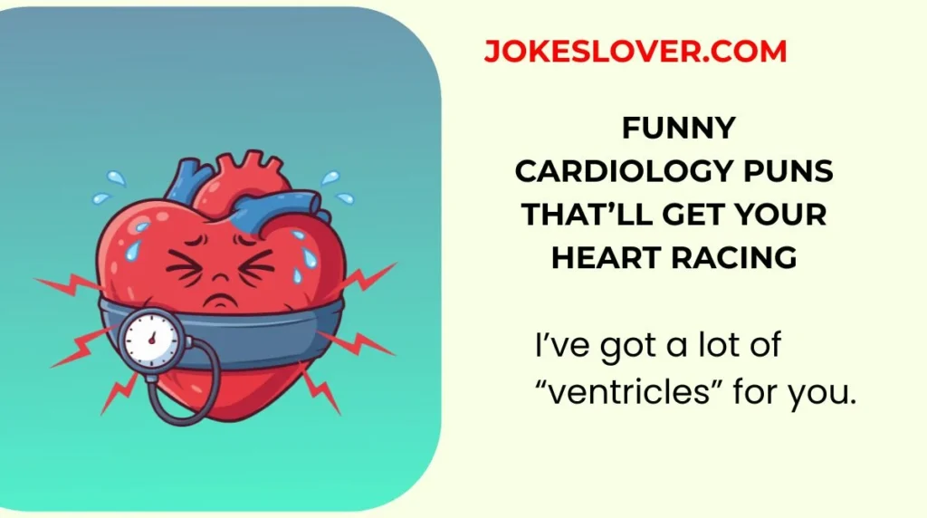 Funny Cardiology Puns That’ll Get Your Heart Racing