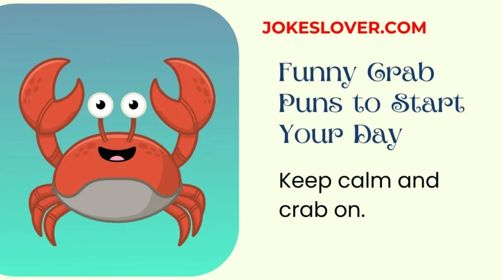 Funny Crab Puns to Start Your Day