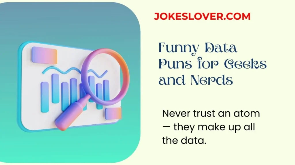 Funny Data Puns for Geeks and Nerds
