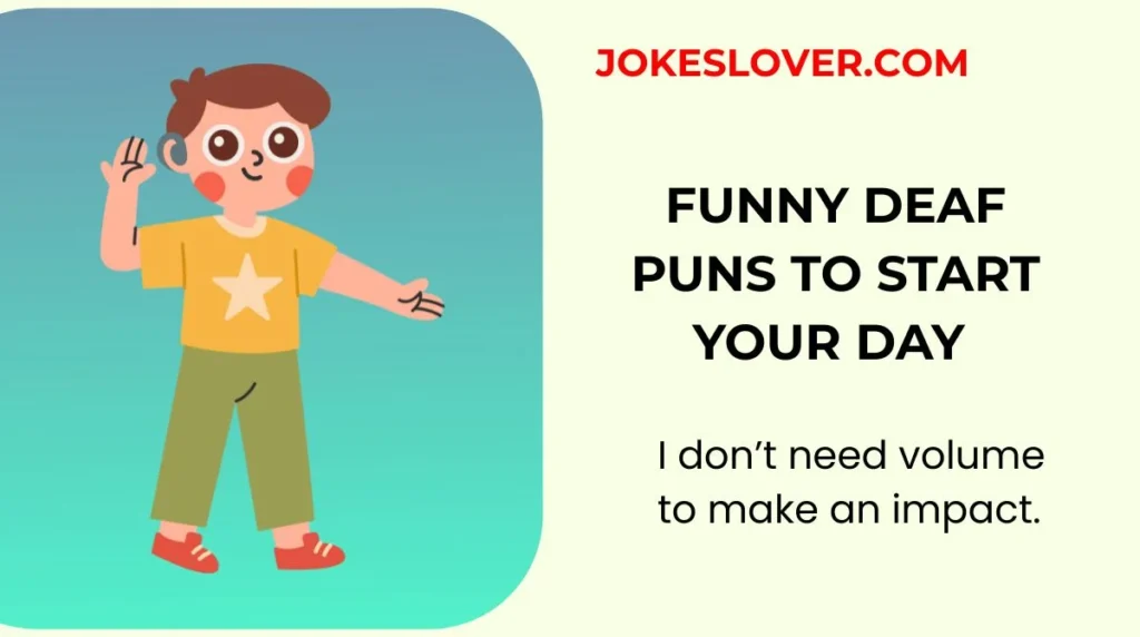 Funny Deaf Puns to Start Your Day