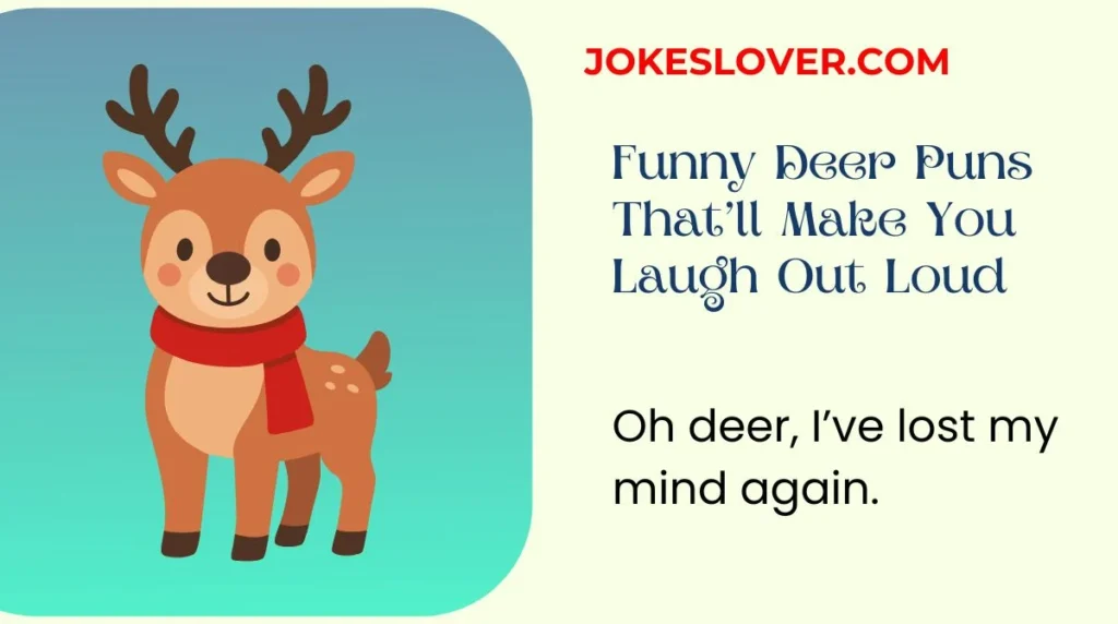 Funny Deer Puns Thatâll Make You Laugh Out Loud