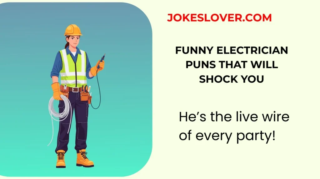 Funny Electrician Puns That Will Shock You