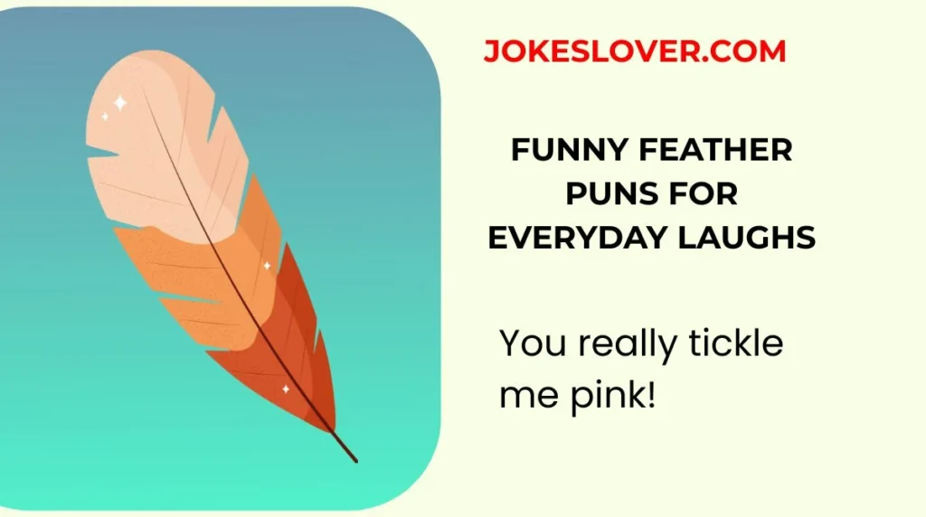Funny Feather Puns for Everyday Laughs