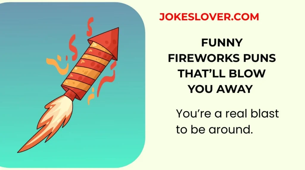 Funny Fireworks Puns That’ll Blow You Away