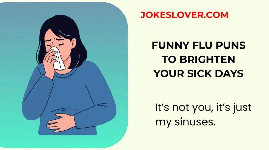 Funny Flu Puns to Brighten Your Sick Days