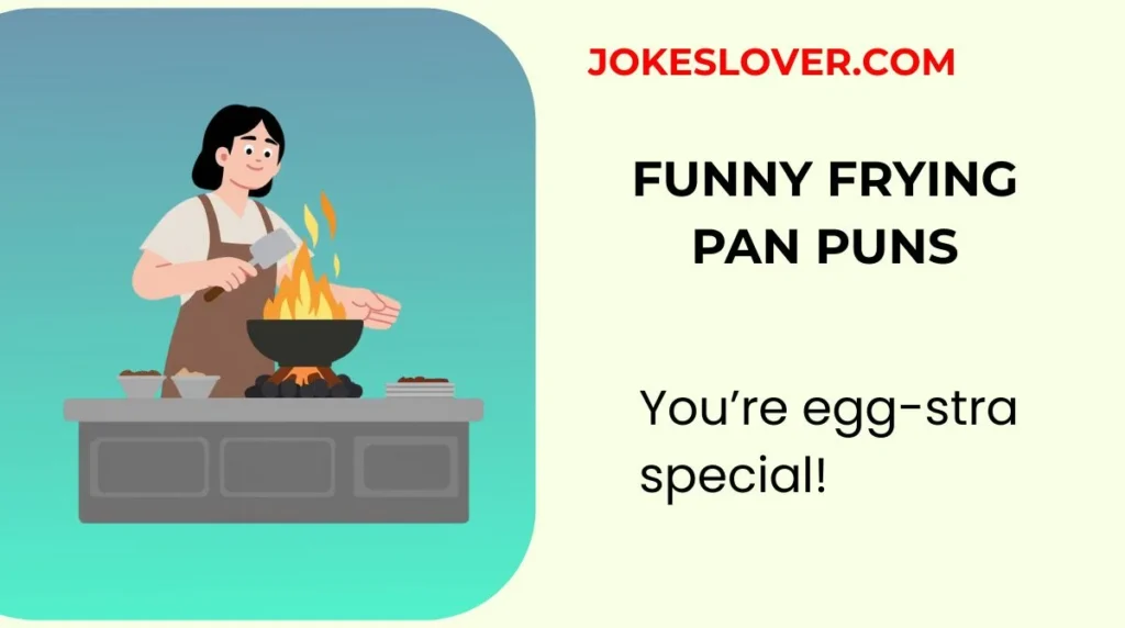 Funny Frying Pan Puns