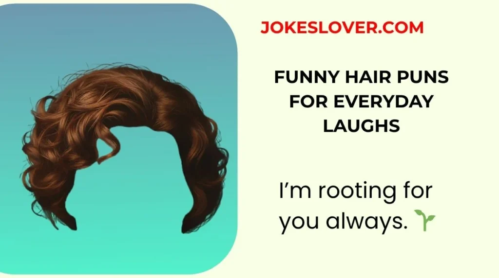 Funny Hair Puns for Everyday Laughs