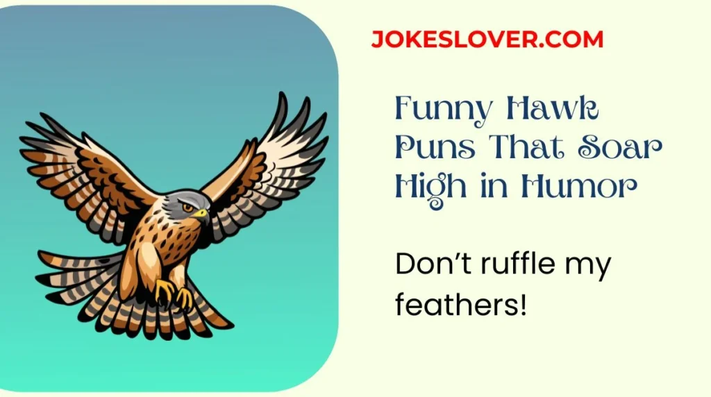Funny Hawk Puns That Soar High in Humor