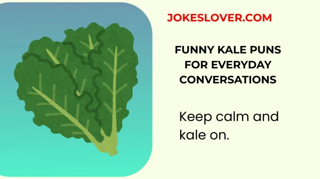 Funny Kale Puns for Everyday Conversations