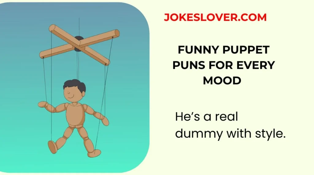 Funny Puppet Puns for Every Mood