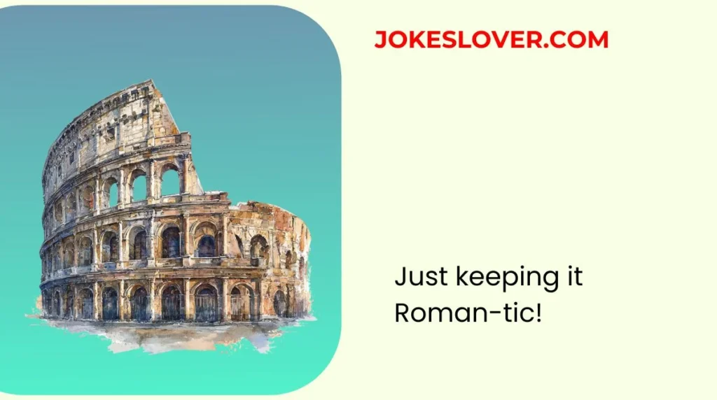 Funny Rome Puns for Travel Lovers