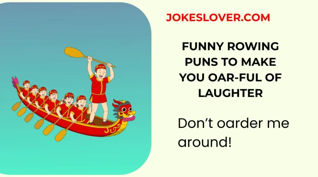 Funny Rowing Puns to Make You Oar-ful of Laughter