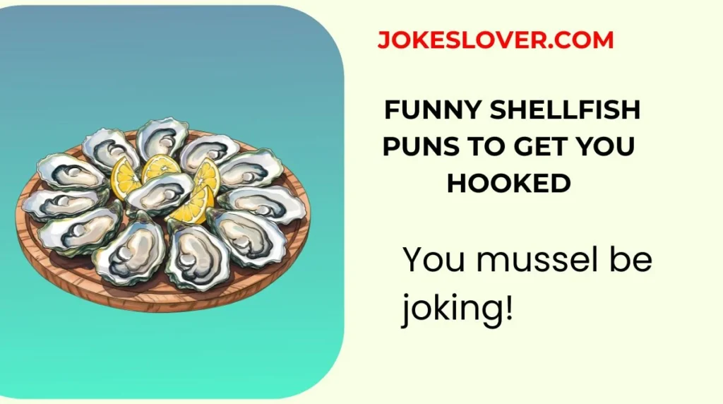 Funny Shellfish Puns to Get You Hooked