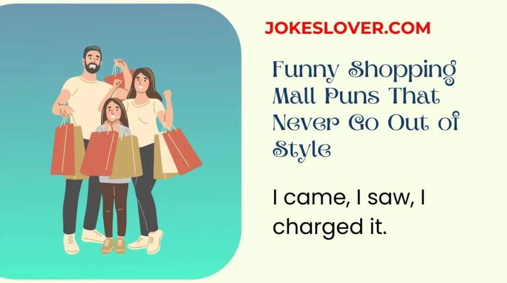 Funny Shopping Mall Puns That Never Go Out of Style