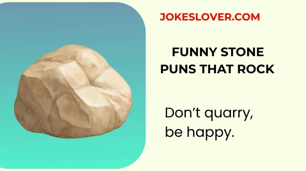 Funny Stone Puns That Rock